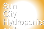 Sun City Hydroponics and Garden Supply
